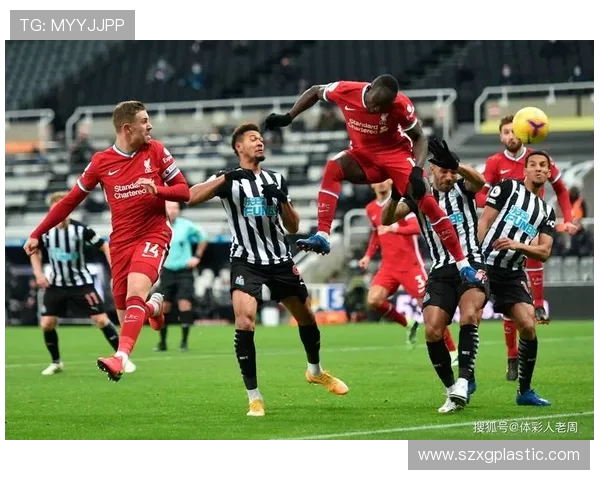 利物浦与纽卡斯尔比赛深度分析及战术对比探讨 利物浦与纽卡斯尔比赛深度分析及战术对比探讨